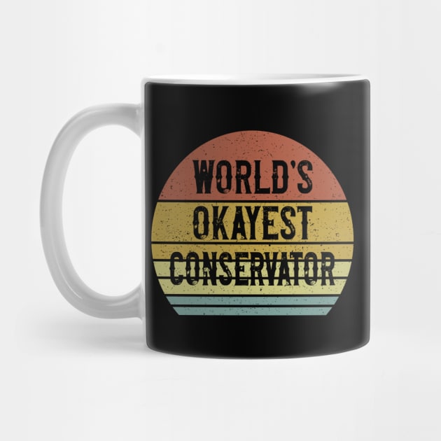 World's Okayest Conservator by Sunil Belidon